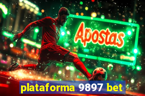 plataforma 9897 bet